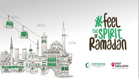 “Visit Sarajevo – feel the spirit of Ramadan”